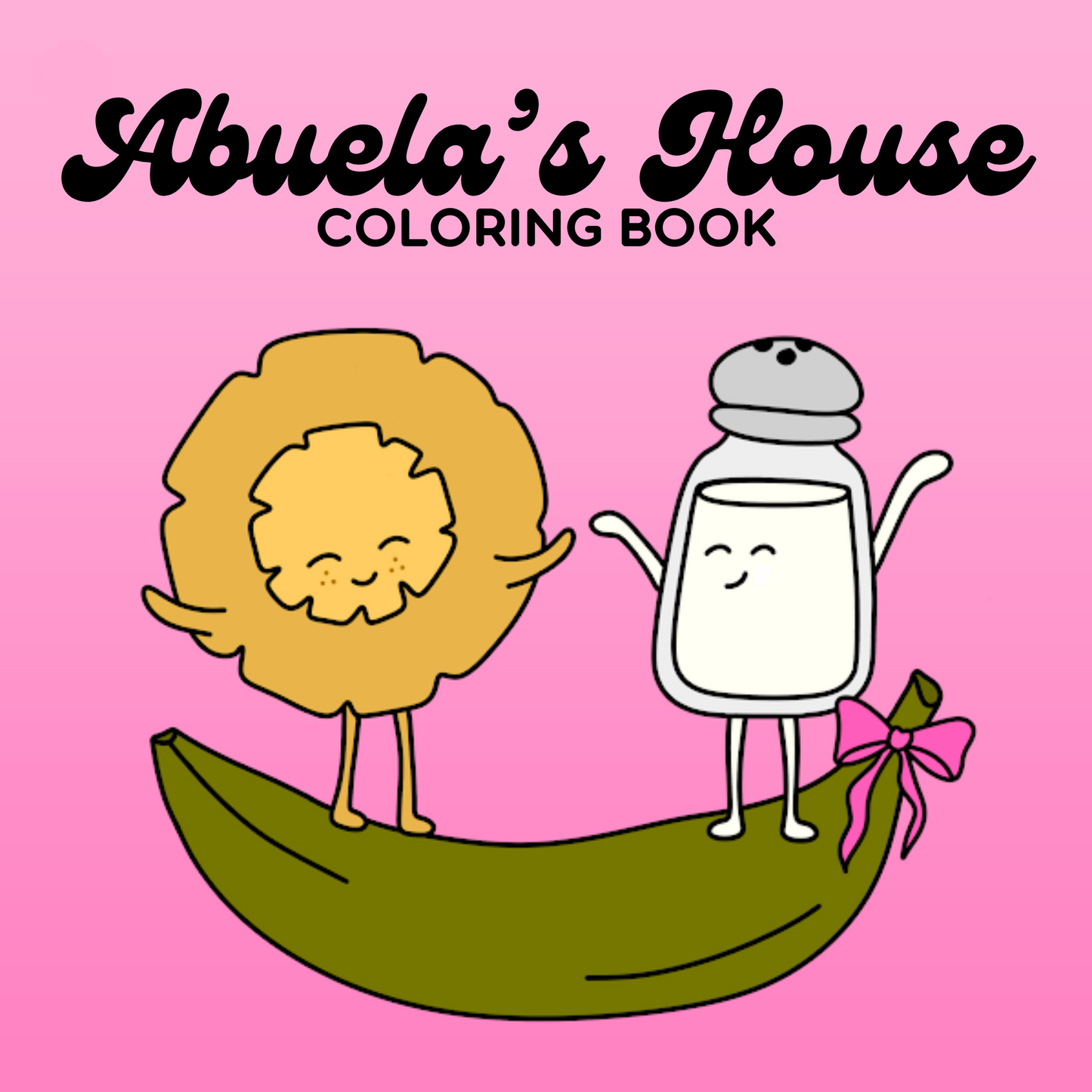 Abuela's House Coloring Book